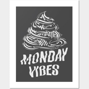 Monday Vibes Posters and Art